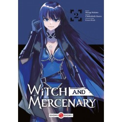 Witch and Mercenary - Tome 02
