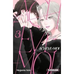 Achève-moi - Tome 03