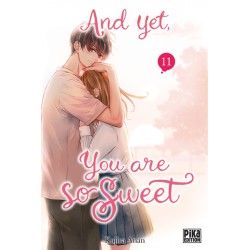 And yet, you are so sweet -...