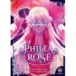 Philia Rose - La prophétie...