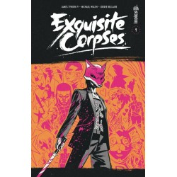 Exquisite corpses - Tome 1