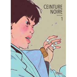 Ceinture Noire - Tome 1