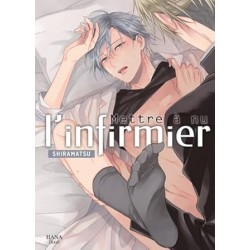 Mettre à nu l'infirmier