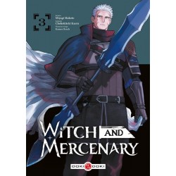 Witch and Mercenary - Tome 03