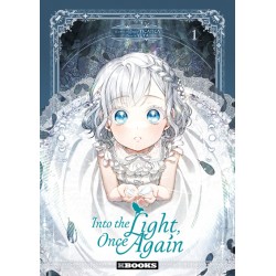 Into the light once again -...