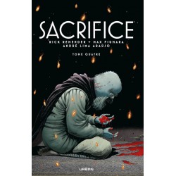 Sacrifice - Tome 4