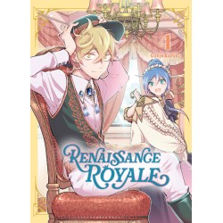 Renaissance Royale - Tome 04