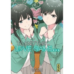 To End this love game -...