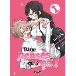 Tu ne penses qu'à ça ! -...