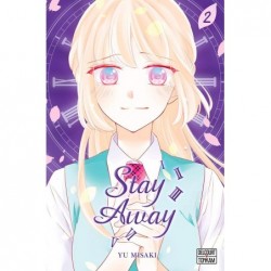 Stay Away - Tome 2