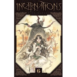 Incarnations - Tome 06