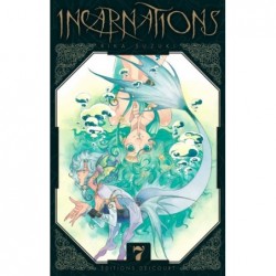 Incarnations - Tome 07