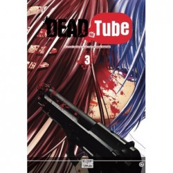 Dead Tube - Tome 3