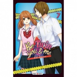 Be-Twin you & me -Tome 7