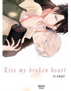 Kiss my broken heart