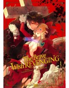 The Brave wish revenging