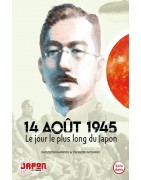 14 août 1945 - Le jour le plus long du Japon