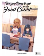 See You Tomorrow At The Foodcourt
